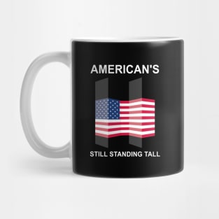 9/11 Never Forget September 11 - America Still Standing Tall – Twin Towers 9 11 Memorial Mug